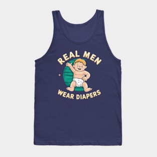 Real Men Wear Diapers Tank Top